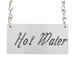 A silver chain sign that reads "Hot Water" hanging from a Cal-Mil urn.