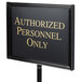 A black Aarco aluminum hostess/teller sign with gold text reading "Authorized Personnel Only" above white text reading "12 Messages"