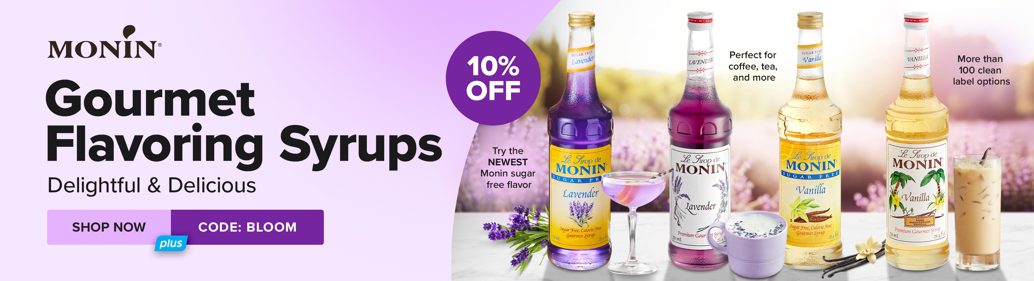 10% Off Monin Gourmet Flavoring Syrups, Delightful & Delicious, Use code: BLOOM
