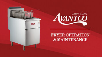 CFSE Training: Avantco Fryer Operation & Maintenance