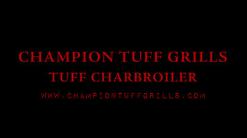 Champion Tuff Grills - Tuff Charbroiler