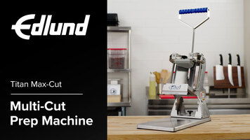 Edlund Titan Max-Cut Multi-Cut Prep Machine