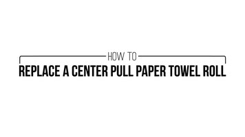 How to Replace a Center Pull Paper Towel Roll