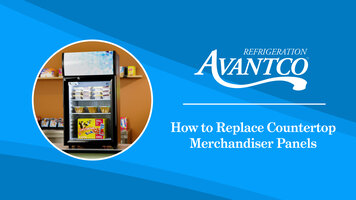 Avantco: How to Replace Countertop Merchandiser Panels