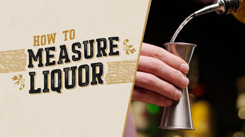 How to Measure Liquor