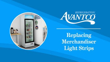 Avantco Refrigeration: How to Replace Merchandiser Light Strips