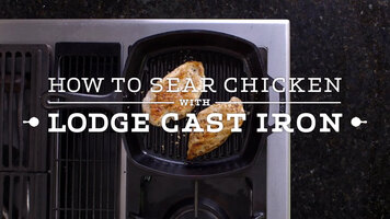 Lodge Grill Pans: How to Sear Chicken