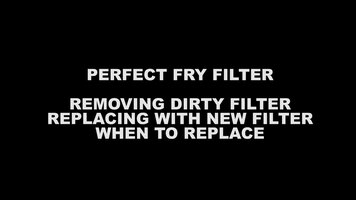 Perfect Fry - Air Filter Replacement
