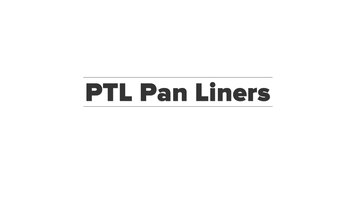 PTL Pan Liner Overview