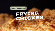 Best Oils for Frying Chicken