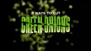 3 Ways to Cut Green Onions