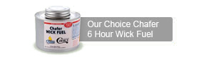 Our Choice Chafer 6 Hour Wick Fuel