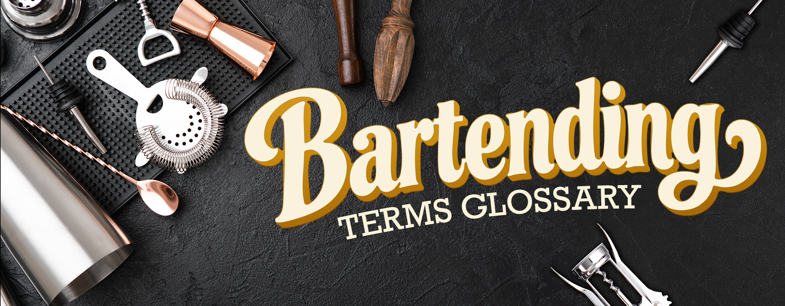 Bartending Terms Glossary