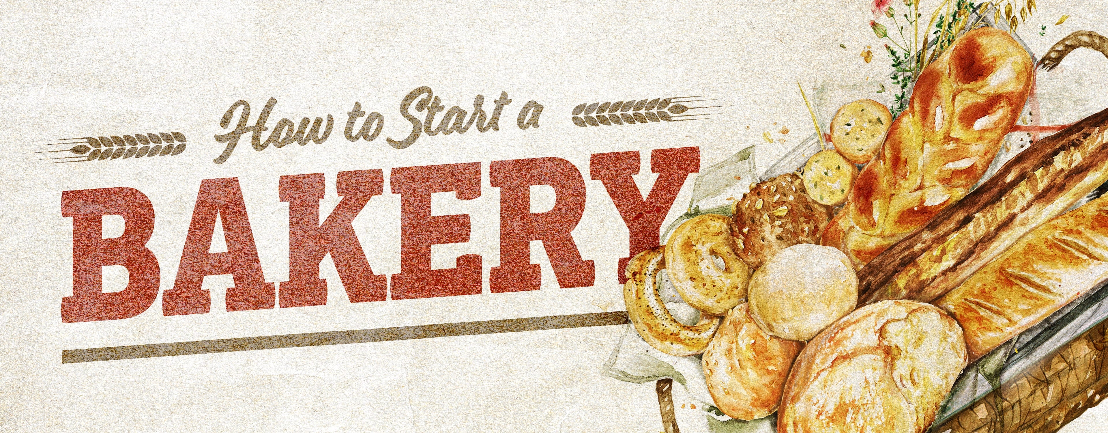 How to Start a Bakery