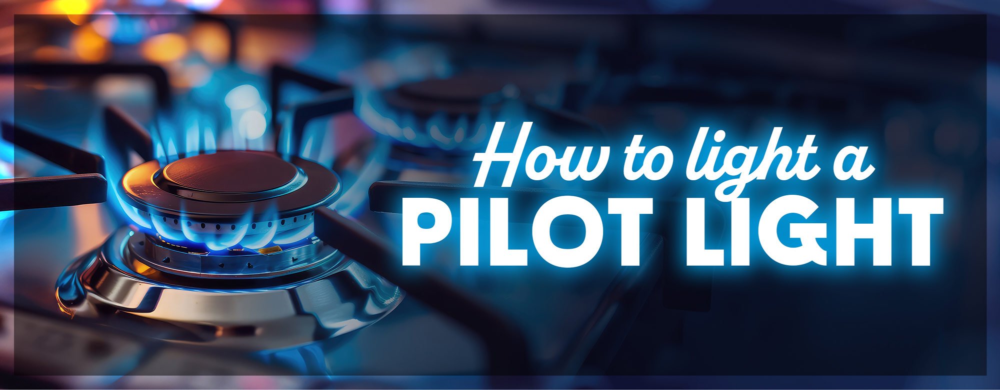 How To Light a Pilot Light 