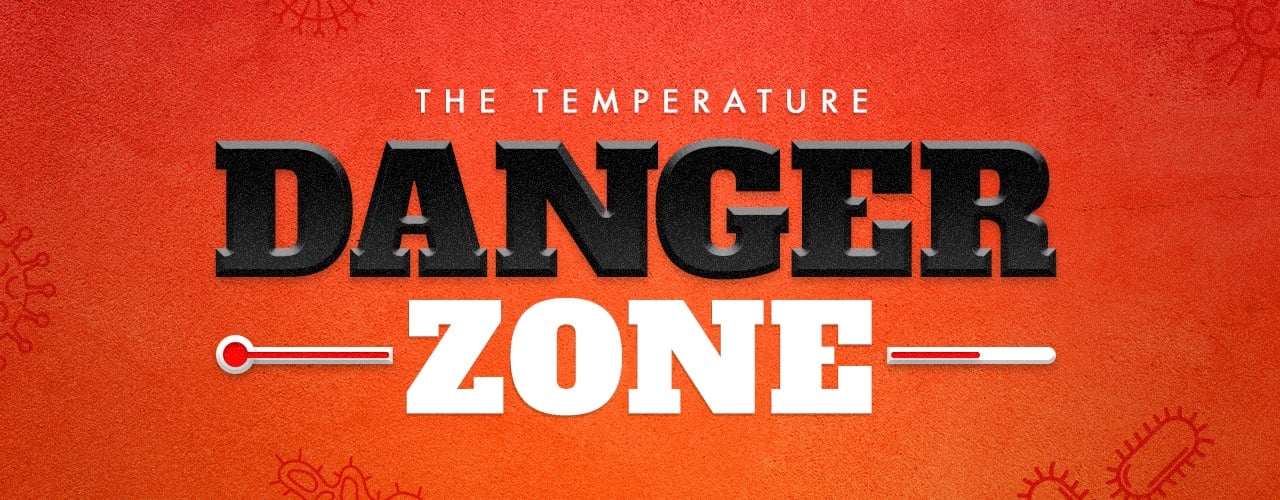 Keeping Foods Out of the Temperature Danger Zone (E3254) - Safe