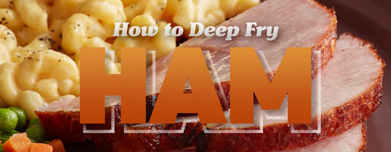 How to Deep Fry a Ham 