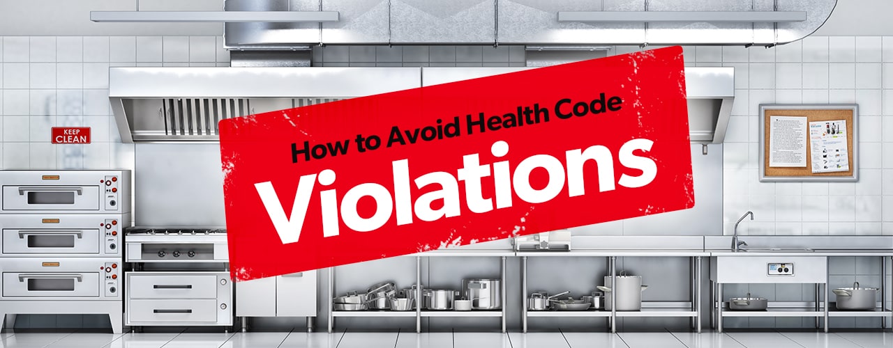 Common Health Code Violations and How To Avoid Them