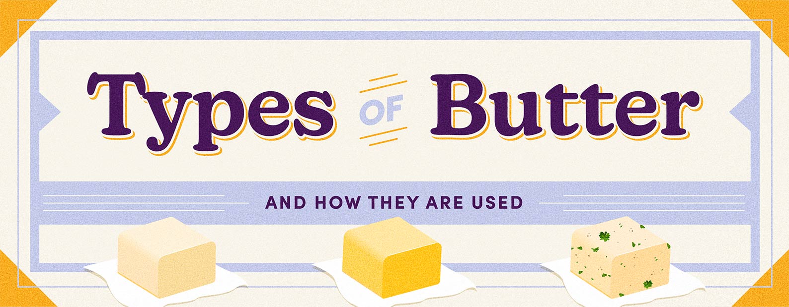 9 Common Types of Butter—Plus Best Ways to Use Them