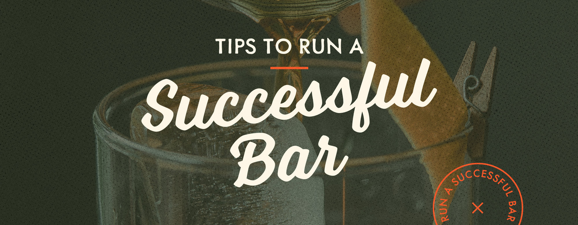 How to Run a Successful Bar 