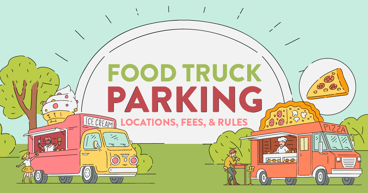 Food Truck Parking Guide to Parking Your Food Truck
