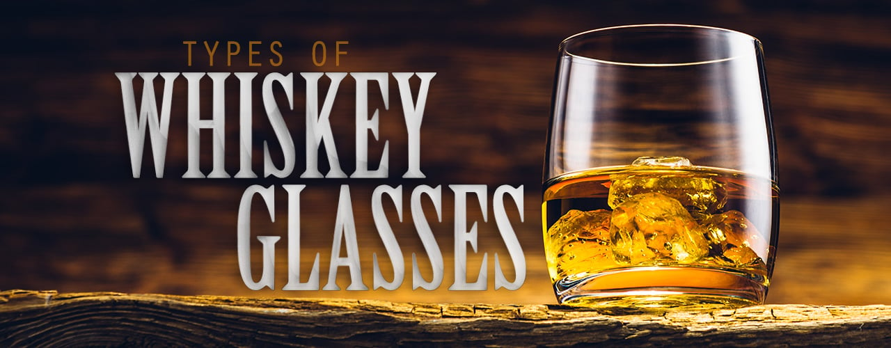 7 types of glasses to enjoy scotch, whisky and bourbon