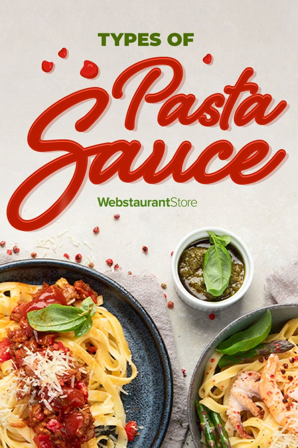 Types of Pasta Sauces: Ingredients, Differences, & More