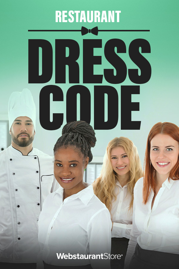 Restaurant Employee Dress Codes Benefits & What to Include