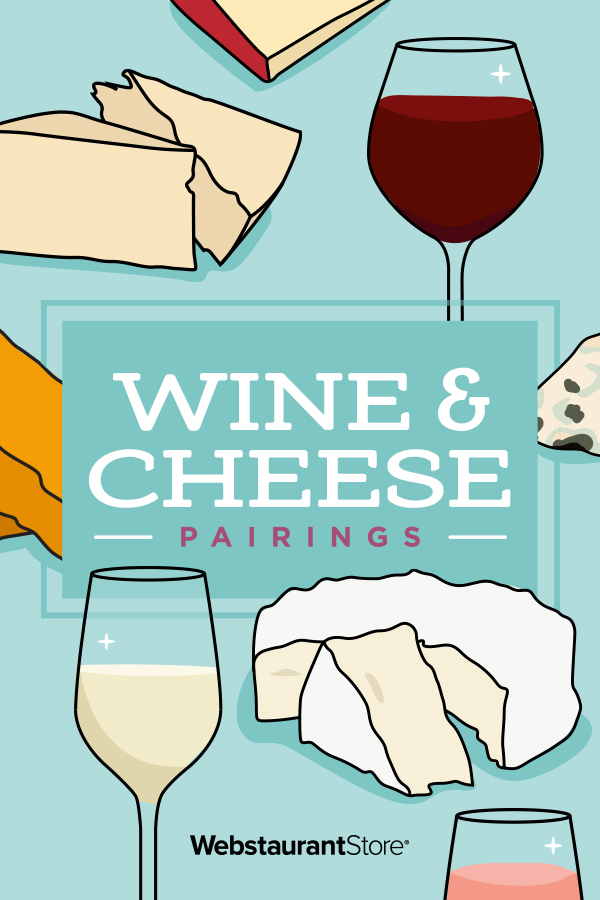 The Best Wine and Cheese Pairings (with Chart)