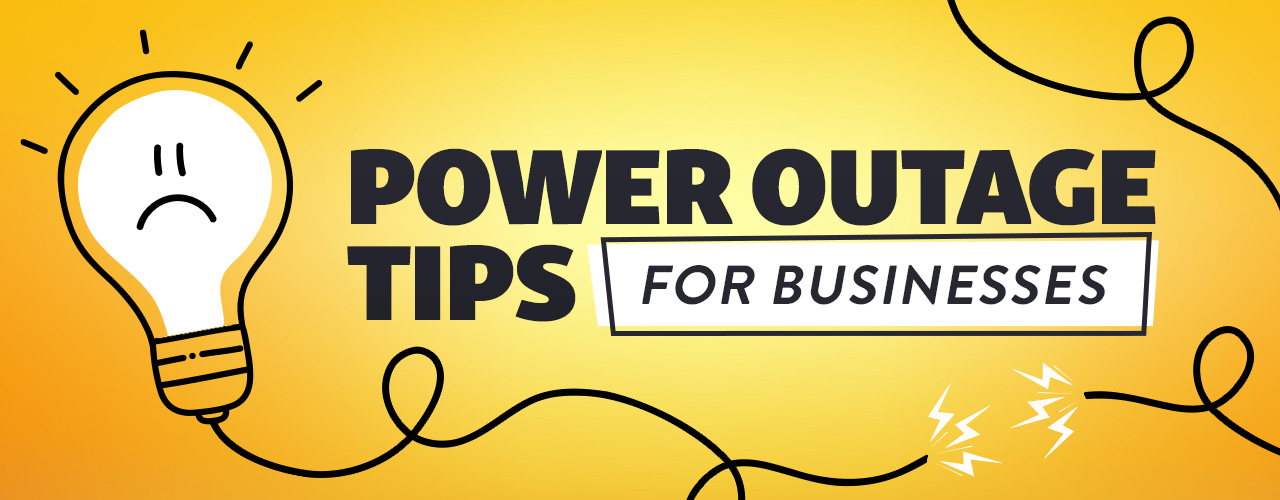 What Should You Do If Your Business Has a Power Outage?