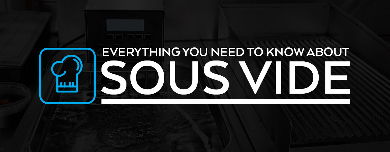 What Is Sous Vide? 