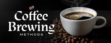 Coffee Brewing Methods 