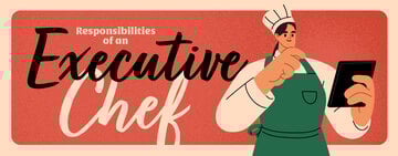 Responsibilities of an Executive Chef 