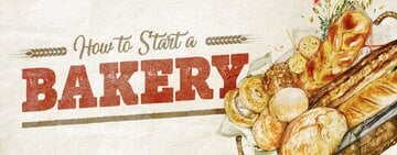 How to Start a Bakery 