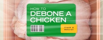How to Debone a Chicken 