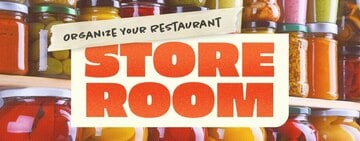 How to Organize Your Restaurant Storeroom 