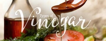 Types of Vinegar 