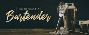 How to Become a Bartender 