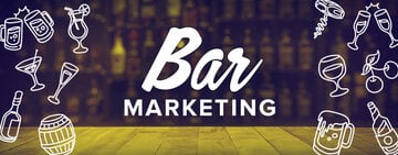 Bar Marketing Ideas 