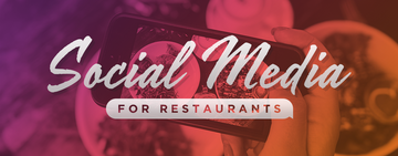Social Media  for Restaurants