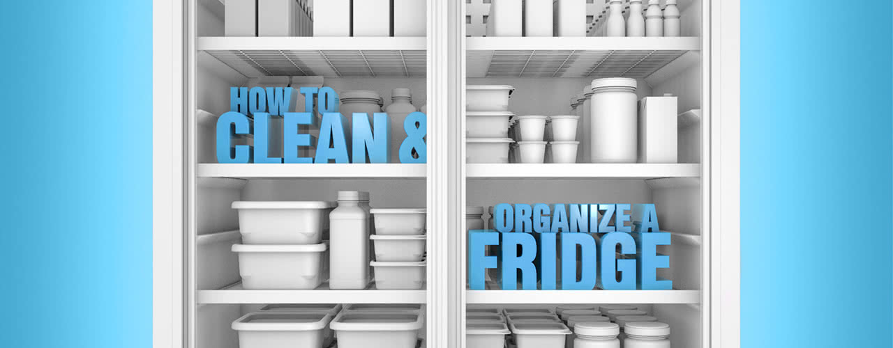 How to Clean & Organize Your Refrigerator or Freezer