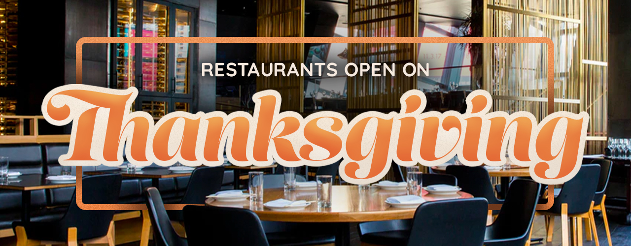 Restaurants Open on Thanksgiving A Comprehensive List