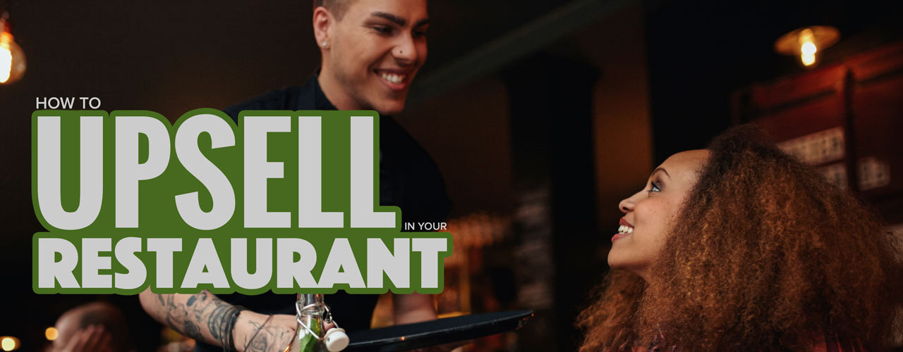 Effective Upselling Techniques For Restaurant Servers