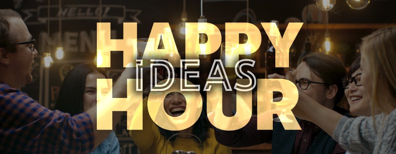 Happy Hour Tips - Theme, Menu & Event Ideas for Your Bar