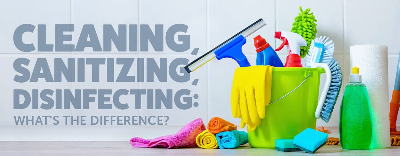 Cleaning & Disinfecting: Two steps to a safer home