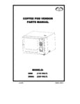 4224542_REV_B_Coffee_Pod_Vendor_Parts_Manual 4224542_REV_B_Coffee_Pod_Vendor_Parts_Manual