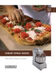Hobart Legacy HSL Two-Speed Spiral Dough Mixer Brochure Hobart Legacy HSL Two-Speed Spiral Dough Mixer Brochure