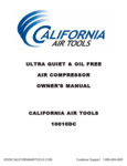 California Air Tools 10010DC Air Compressor Owner's Manual California Air Tools 10010DC Air Compressor Owner's Manual