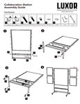 Luxor Collaboration Station Assembly Instructions Luxor Collaboration Station Assembly Instructions