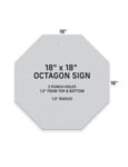 18 x 18 Octagon Parking Sign Configuration 18 x 18 Octagon Parking Sign Configuration